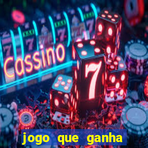 jogo que ganha dinheiro ao se cadastrar